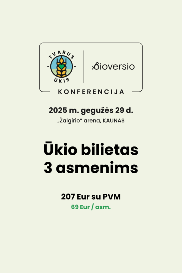 Konferencija „Tvarus ūkis". Ūkio bilietas 3 asmenims